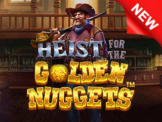 Heist For The Golden Nuggets